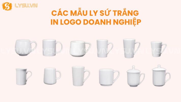 Tong hop cac mau ly su trang in logo doanh nghiep
