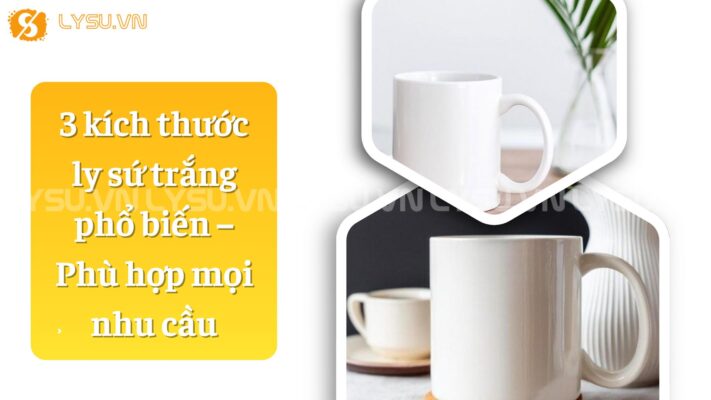 Ly sứ trắng luôn là lựa chọn ưu tiên của nhiều người bởi sự tinh tế, dễ phối hợp và tính bền bỉ trong sử dụng hàng ngày. Tuy nhiên, để tận hưởng trọn vẹn trải nghiệm từ những chiếc ly này, việc chọn đúng kích thước phù hợp với nhu cầu là điều không thể bỏ qua.